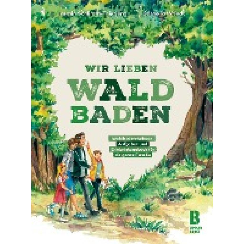 9783948880002 - Wir lieben Waldbaden für Familien - Jasmin Schlimm-Thierjung Wriedt Cornelia Taschenbuch