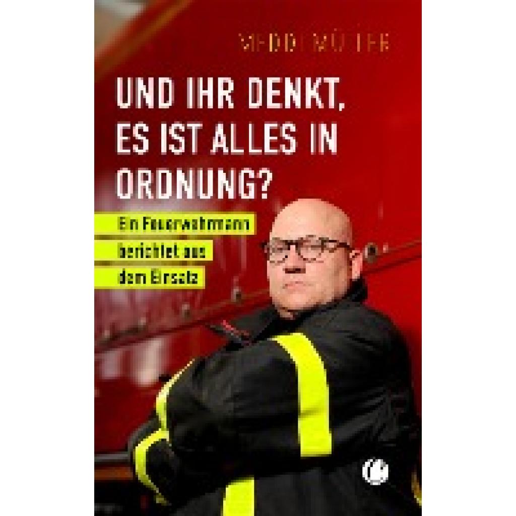 9783948486846 - Und ihr denkt es ist alles in Ordnung? - Meddi Müller Kartoniert (TB)