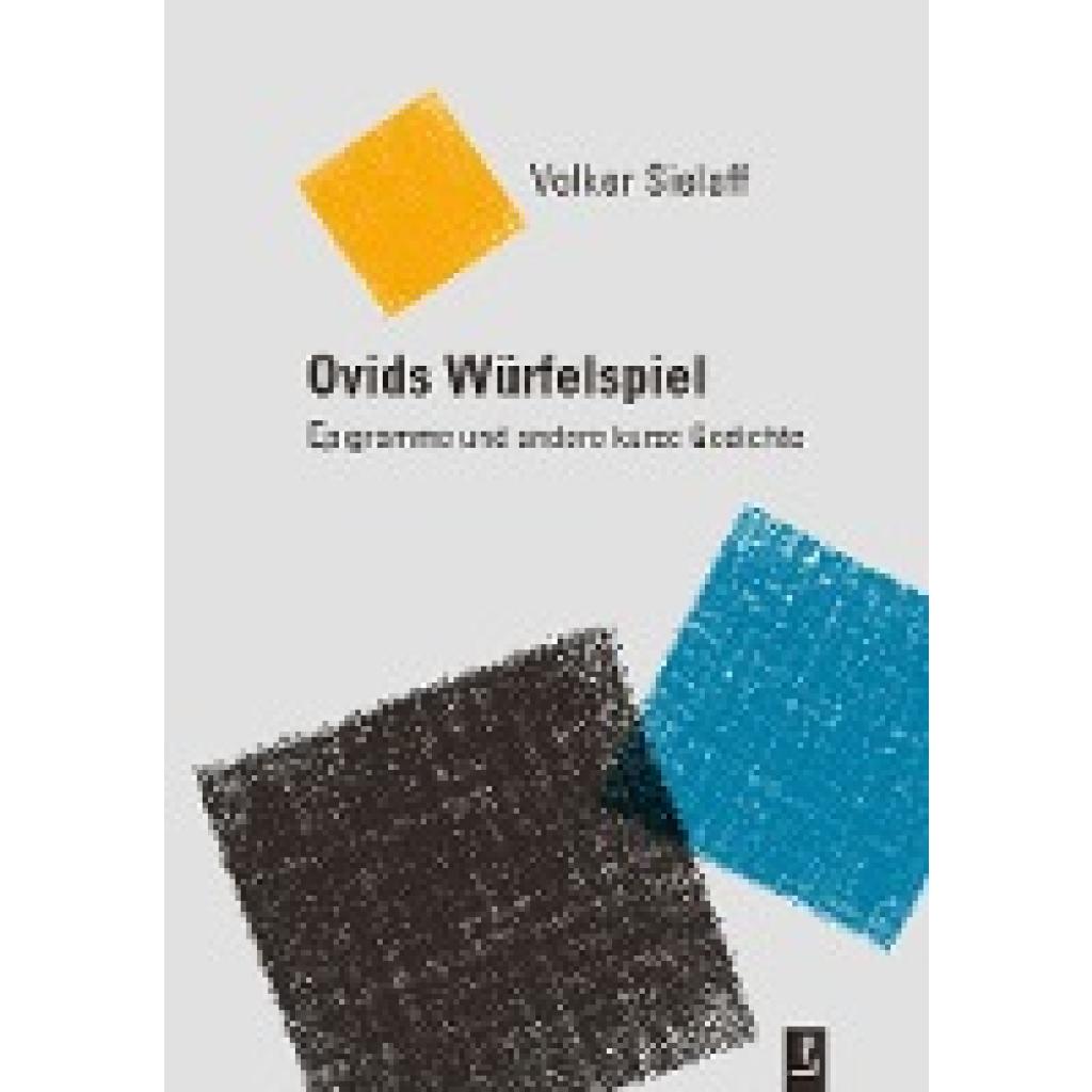 9783948305161 - Ovids Würfelspiel - Volker Sielaff Gebunden