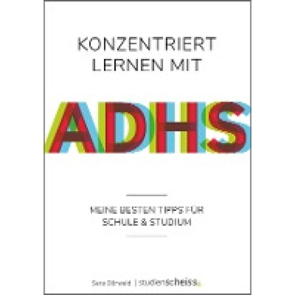 Dörwald, Sara: Konzentriert lernen mit ADHS