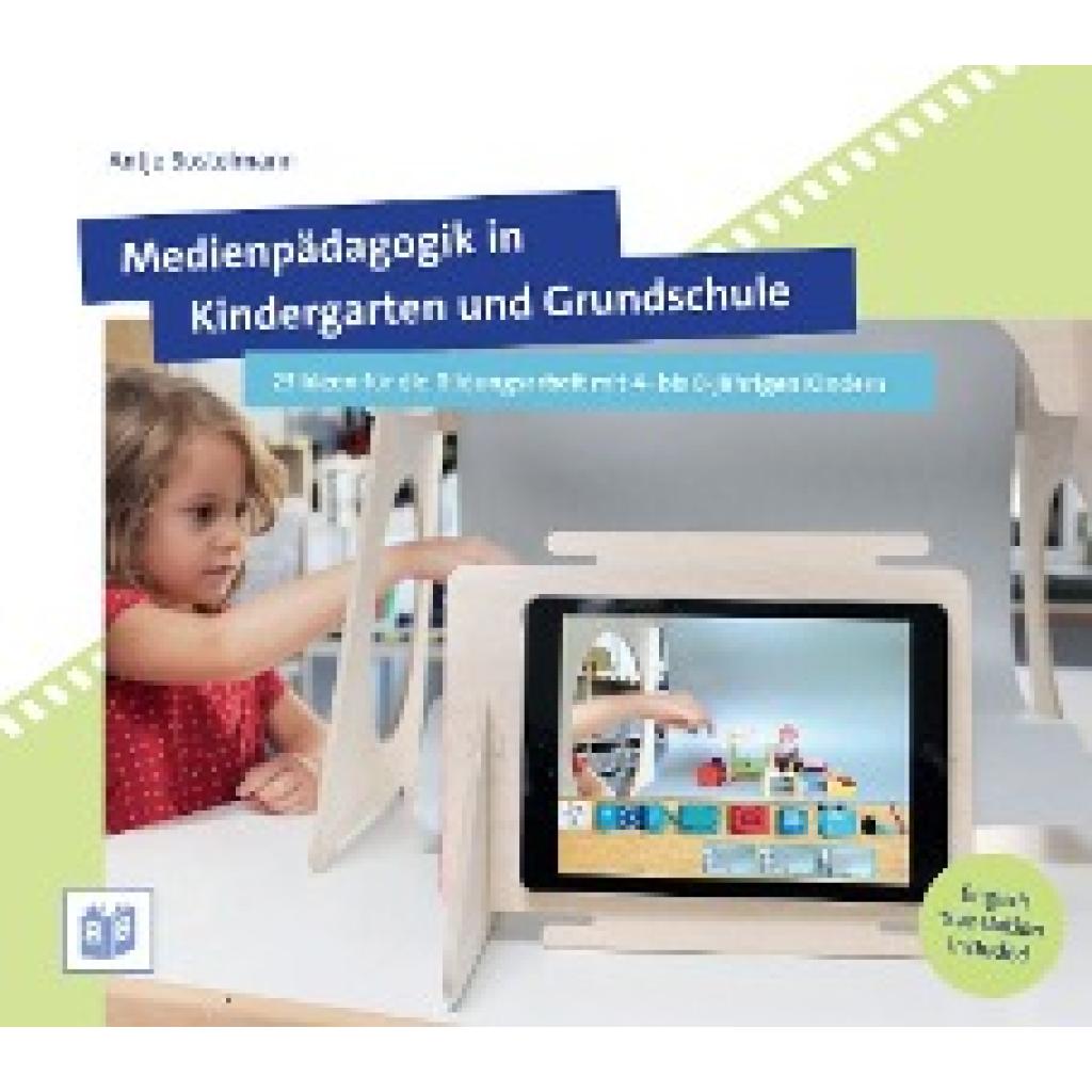 9783946829270 - Medienpädagogik in Kindergarten und Grundschule - Antje Bostelmann Kartoniert (TB) 9783946829270 - Medienpädagogik in Kindergarten und Grundschule - Antje Bostelmann Kartoniert (TB)