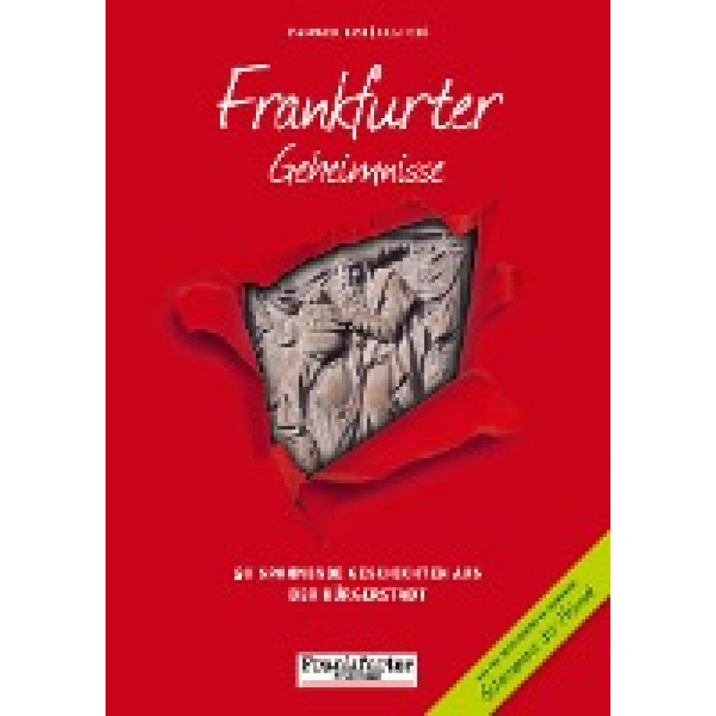 9783946581239 - Frankfurter Geheimnisse - Eva-Maria Bast Julia Rieß Kartoniert (TB) 9783946581239 - Frankfurter Geheimnisse - Eva-Maria Bast Julia Rieß Kartoniert (TB)