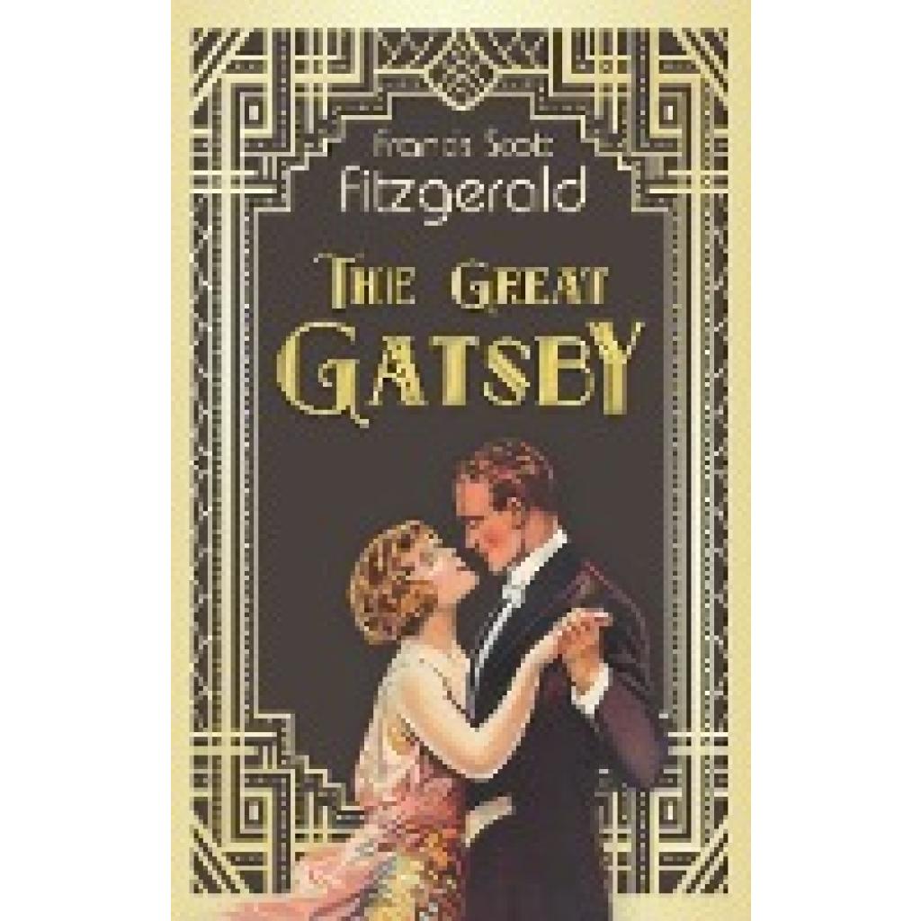 Fitzgerald, F. Scott: The Great Gatsby. Fitzgerald (Englische Ausgabe)
