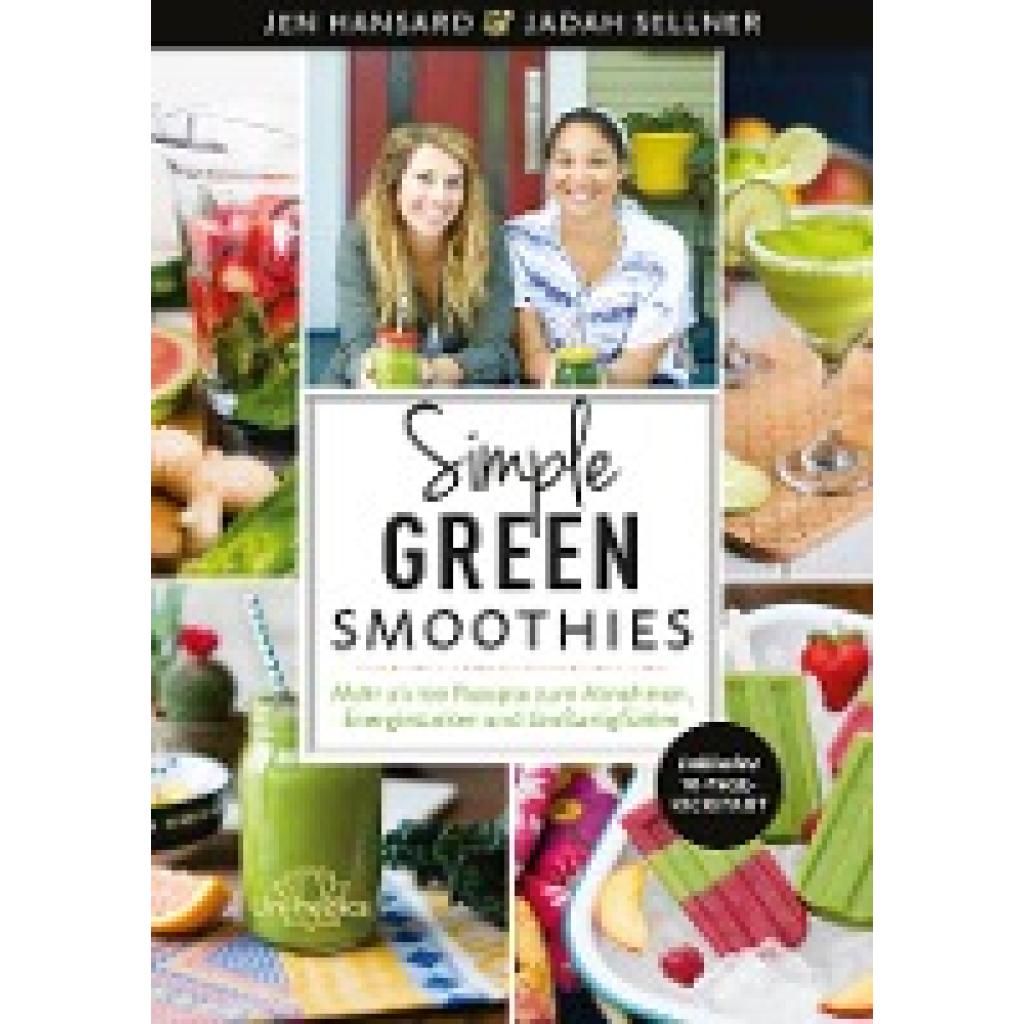 9783946566236 - Simple Green Smoothies - Jen Hansard Jadah Sellner Gebunden 9783946566236 - Simple Green Smoothies - Jen Hansard Jadah Sellner Gebunden