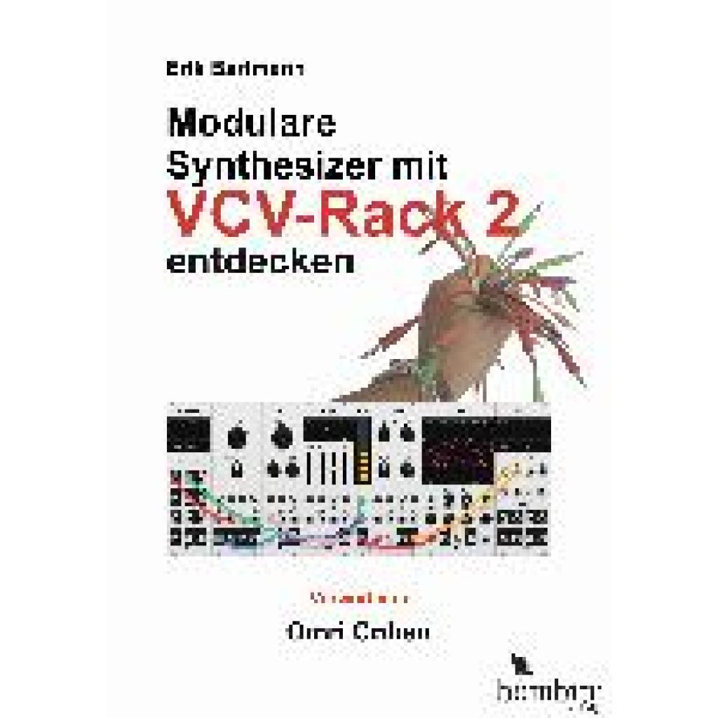 9783946496311 - Modulare Synthesizer mit VCV Rack 2 entdecken - Erik Bartmann Kartoniert (TB) 9783946496311 - Modulare Synthesizer mit VCV Rack 2 entdecken - Erik Bartmann Kartoniert (TB)
