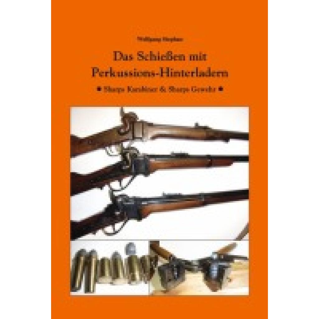 9783946429609 - Das Schießen mit Perkussions-Hinterladern - Wolfgang Stephan Kartoniert (TB)
