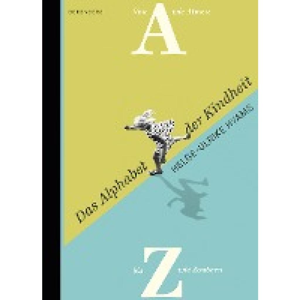 9783946334217 - Das Alphabet der Kindheit - Helge-Ulrike Hyams Gebunden