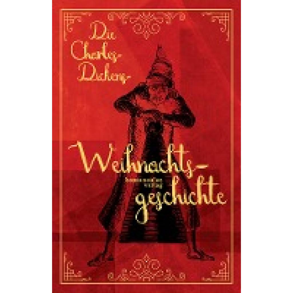 Dickens, Charles: Die Charles-Dickens-Weihnachtsgeschichte