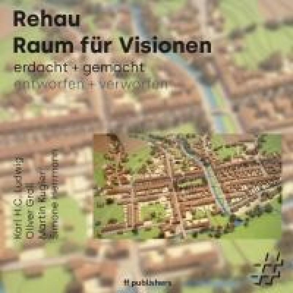 9783945539309 - Rehau - Karl HC Ludwig Oliver Groll Martin Kugler Simone Herrmann Kartoniert (TB) 9783945539309 - Rehau - Karl HC Ludwig Oliver Groll Martin Kugler Simone Herrmann Kartoniert (TB)