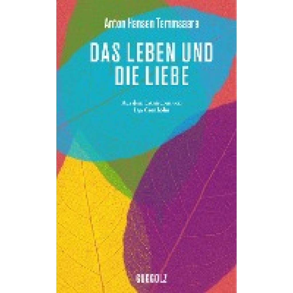 Tammsaare, Anton Hansen: Das Leben und die Liebe