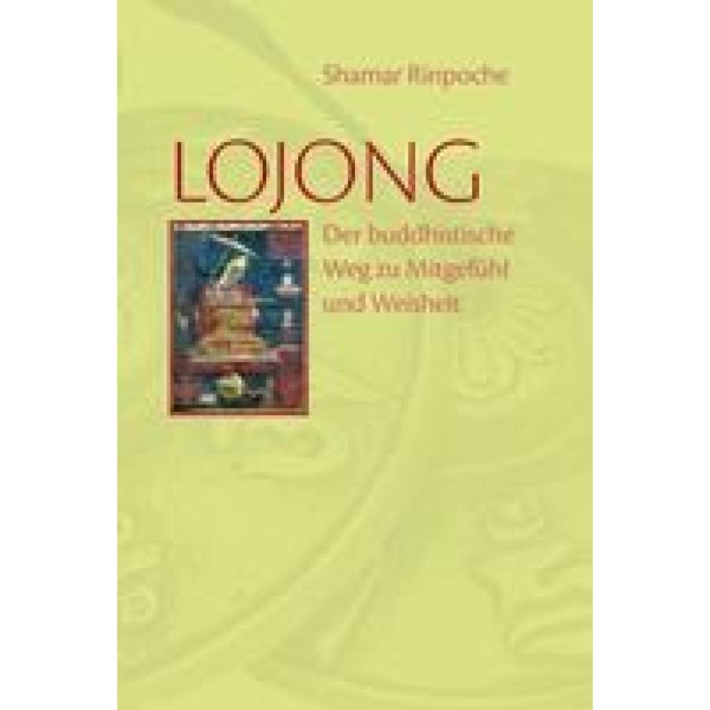 Lojong (Shamar Rinpoche, Künzig)