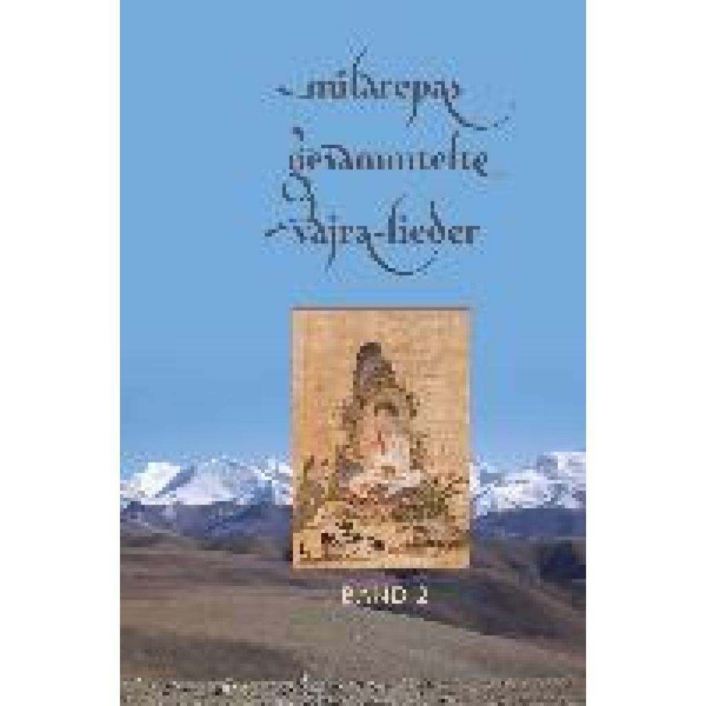9783944885049 - Milarepas gesammelte Vajra-Lieder - Milarepa Gebunden 9783944885049 - Milarepas gesammelte Vajra-Lieder - Milarepa Gebunden