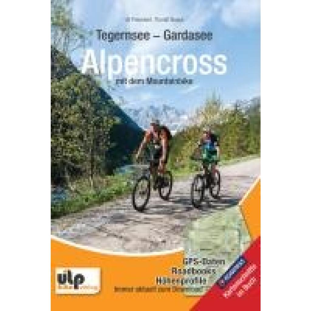 Preunkert, Uli: Tegernsee - Gardasee - Alpencross mit dem Mountainbike