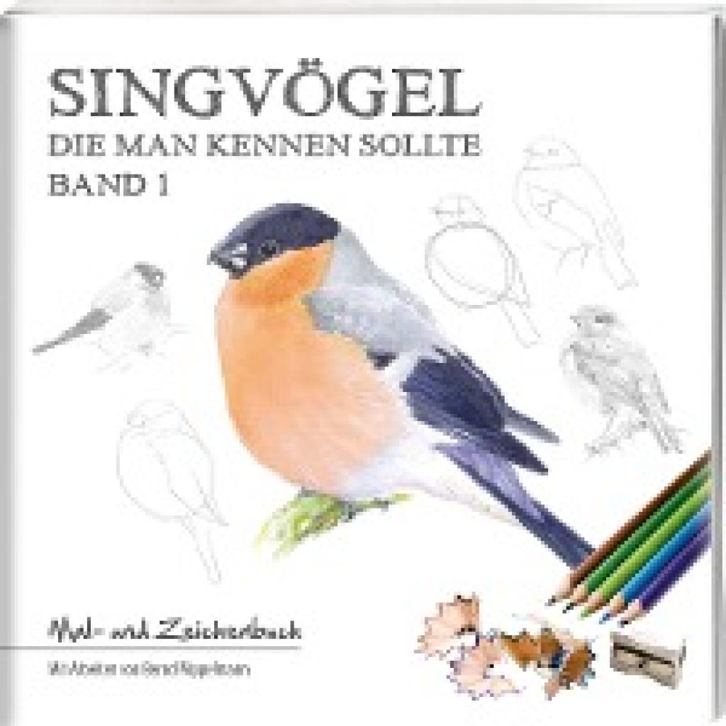 Pöppelmann, Bernd: Singvögel - Band 1