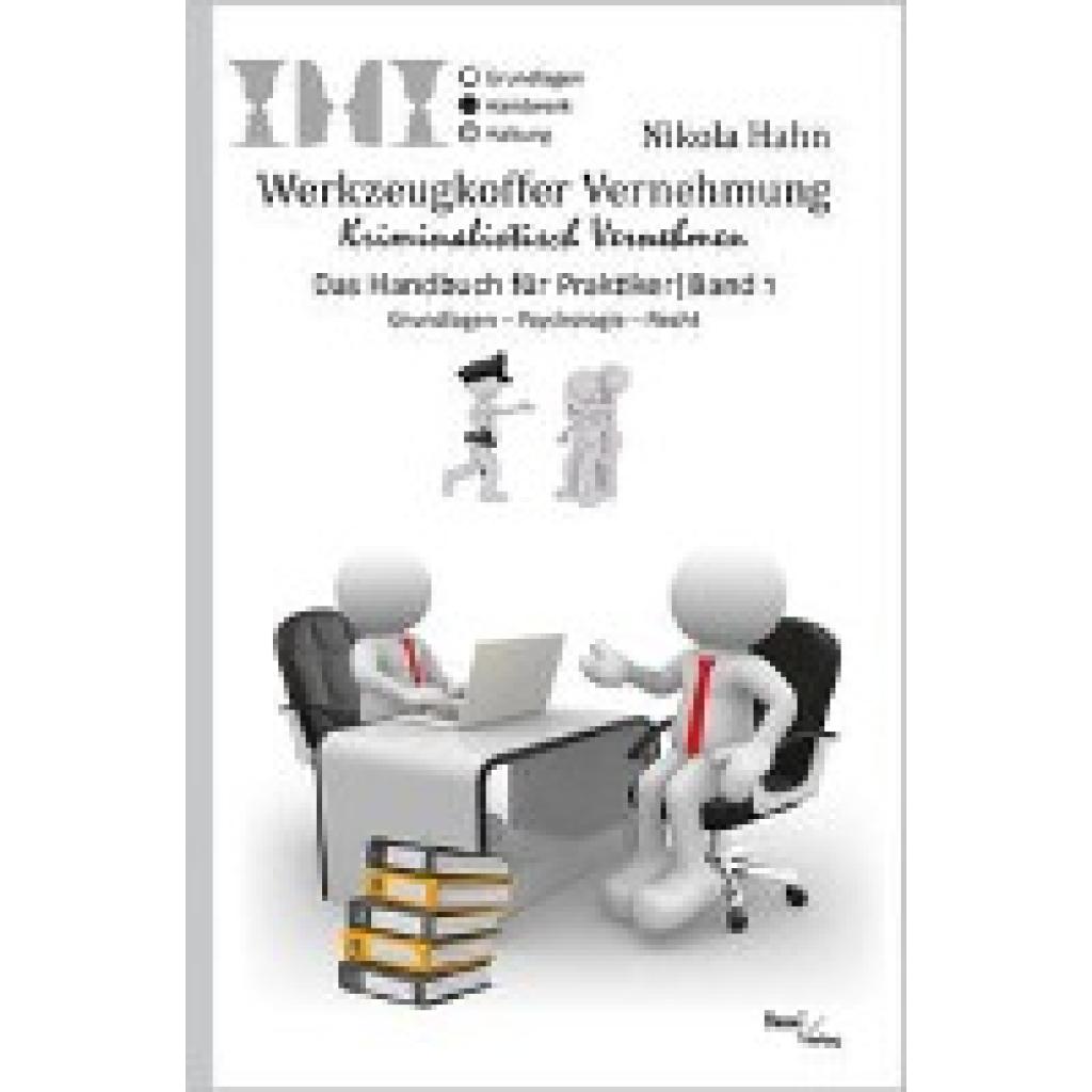9783944177649 - Werkzeugkoffer Vernehmung Kriminalistisch Vernehmen - Nikola Hahn Kartoniert (TB) 9783944177649 - Werkzeugkoffer Vernehmung Kriminalistisch Vernehmen - Nikola Hahn Kartoniert (TB)