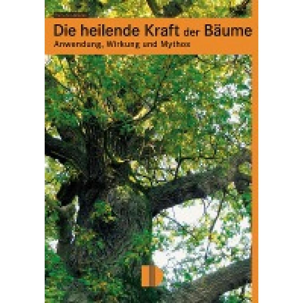 9783944102016 - Die heilende Kraft der Bäume - Elvira Grudzielski Kartoniert (TB)