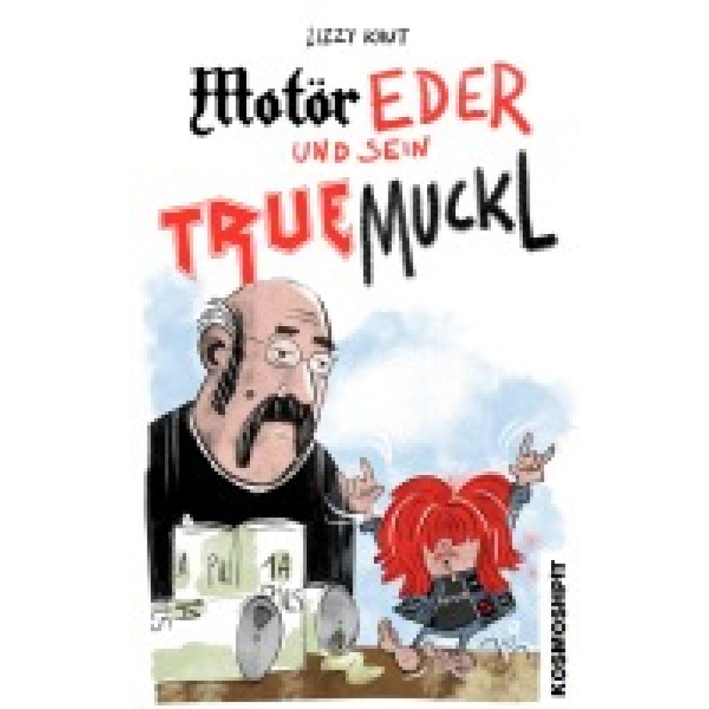 9783943547450 - Motör Eder und sein Truemuckl - Christopher Tauber Kartoniert (TB)
