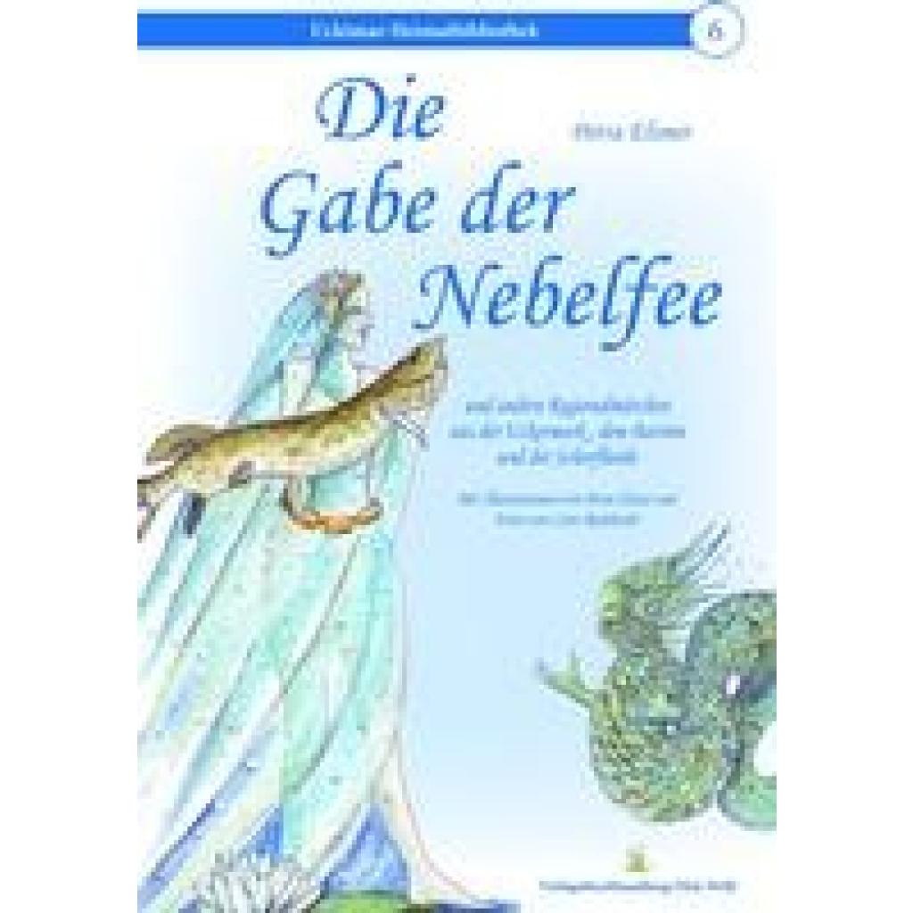 9783943487657 - Elsner Petra Die Gabe der Nebelfee 9783943487657 - Elsner Petra Die Gabe der Nebelfee