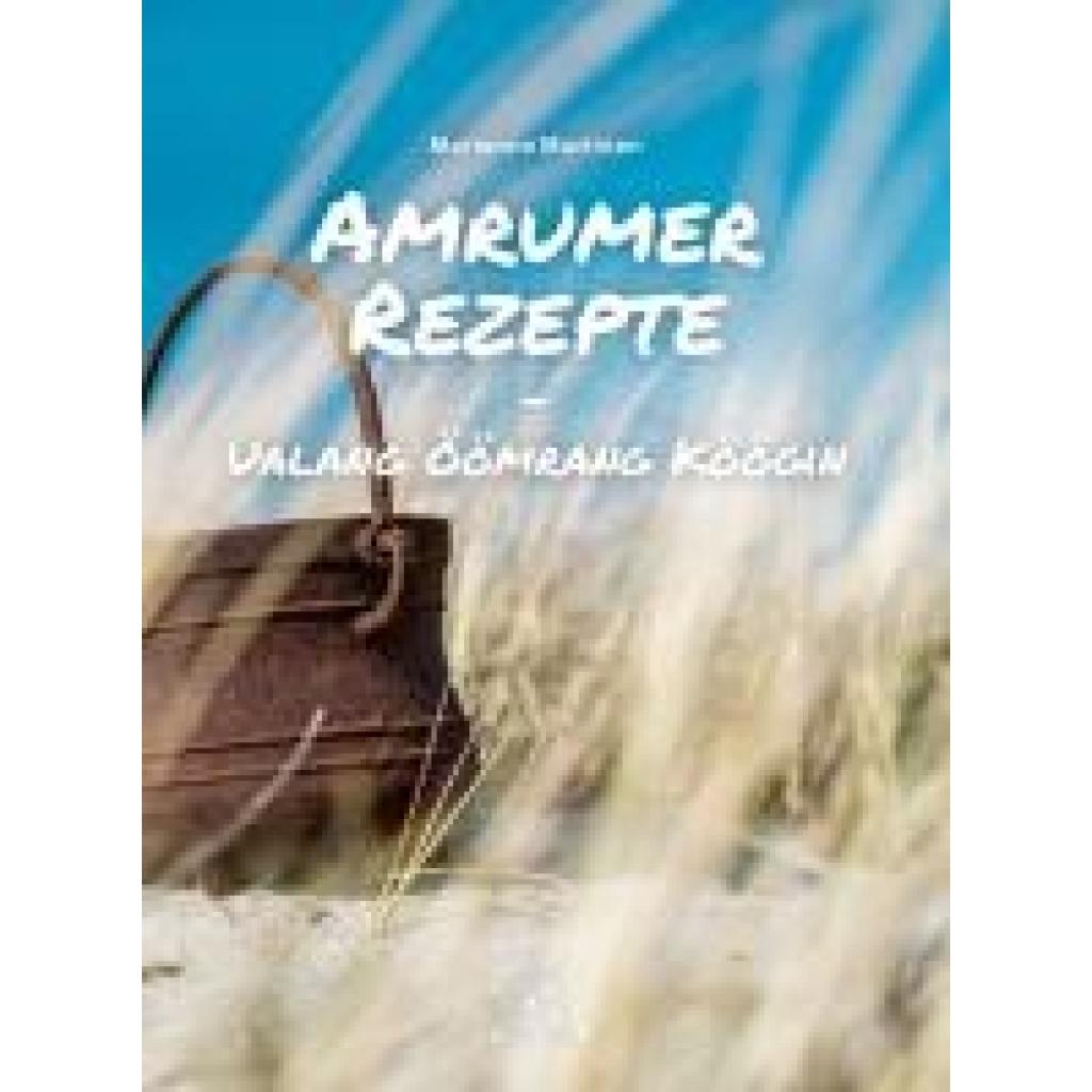 9783943307047 - Amrumer Rezepte - Marianne Martinen Kartoniert (TB)