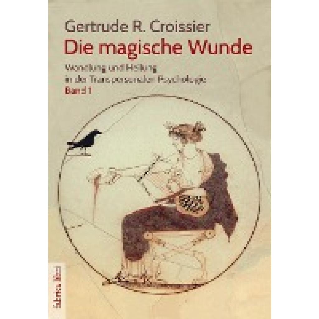 Croissier, Gertrude R.: Die magische Wunde