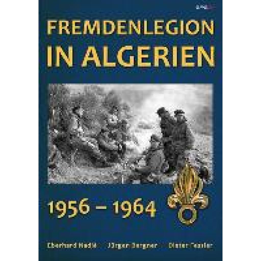 9783943288957 - Fremdenlegion in Algerien - Jürgen Bergner Dieter Fessler Eberhard Nadjé Kartoniert (TB)
