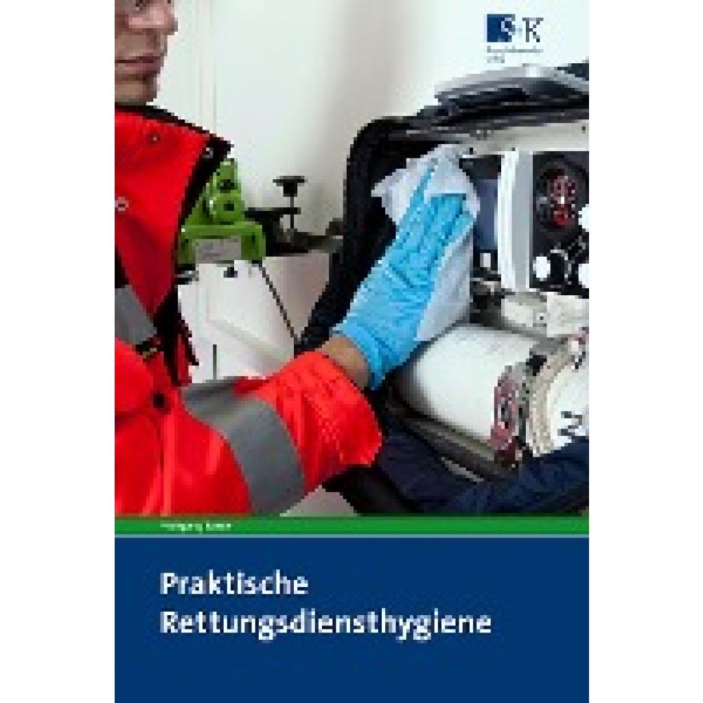 Praktische Rettungsdiensthygiene (Tanzer, Wolfgang)
