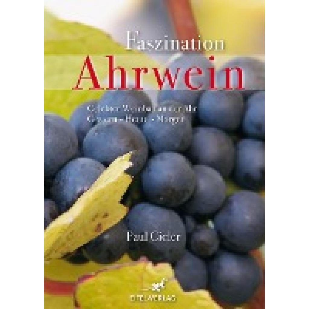 Faszination Ahrwein (Gieler, Paul)