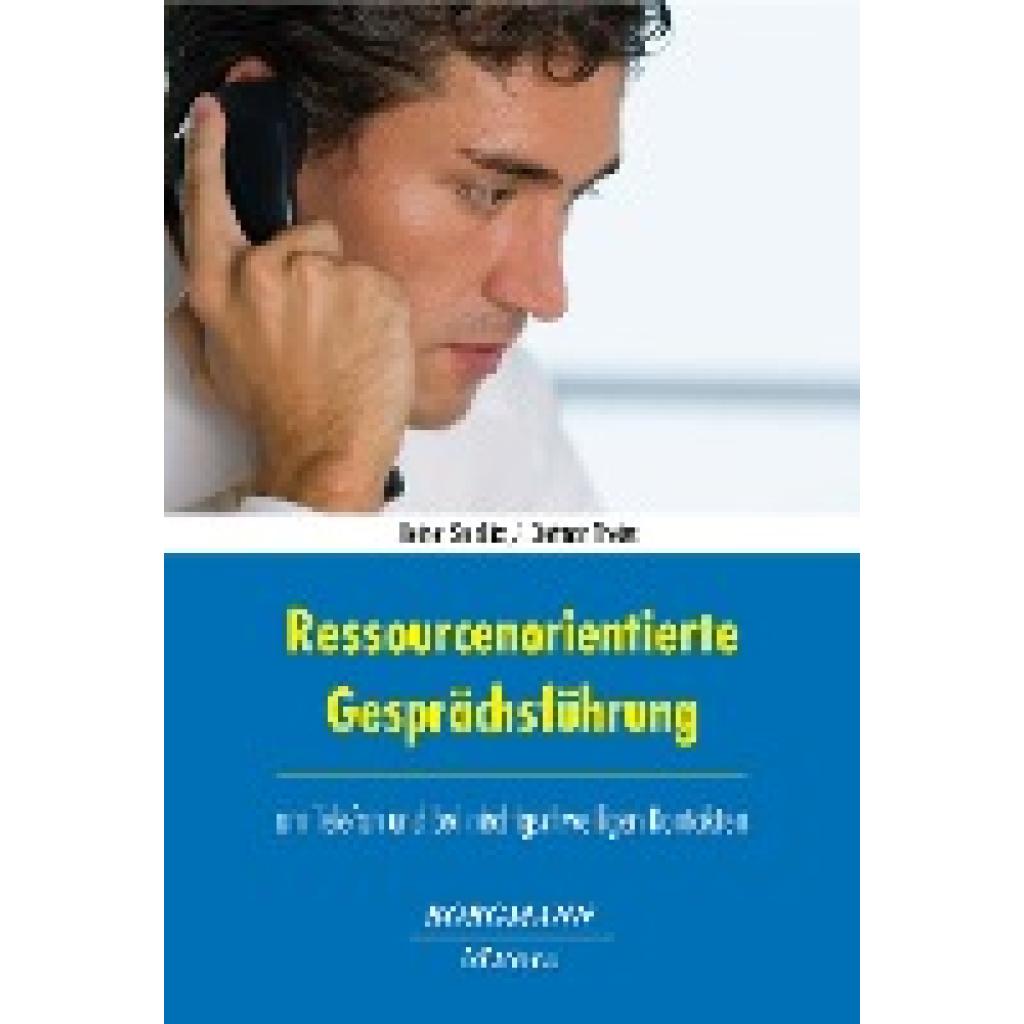 9783942976091 - Ressourcenorientierte Gesprächsführung am Telefon und bei niedrigschwelligen Kontakten - Heiner Seidlitz Dietmar Theiss Kartoniert (TB) 9783942976091 - Ressourcenorientierte Gesprächsführung am Telefon und bei niedrigschwelligen Kontakten - Heiner Seidlitz Dietmar Theiss Kartoniert (TB)