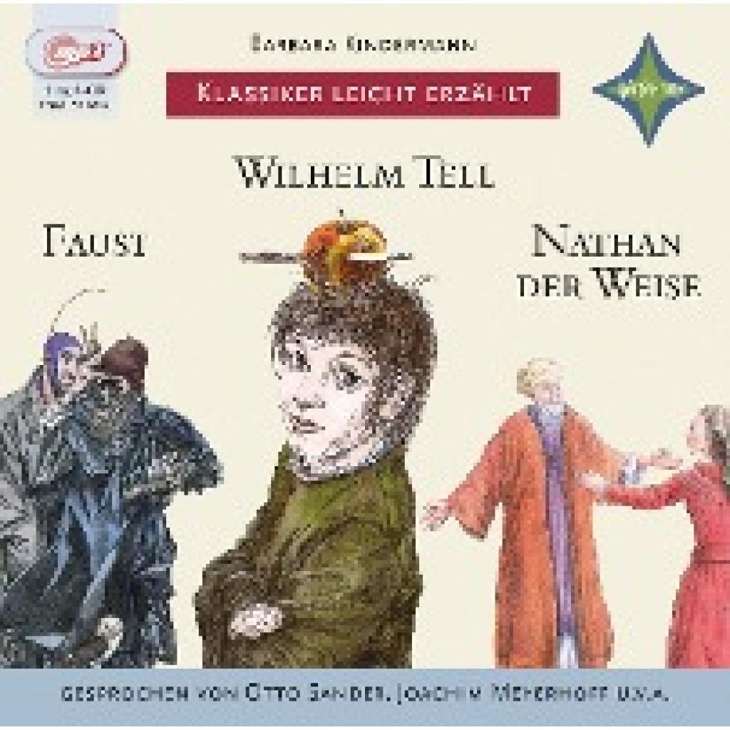 Kindermann, Barbara: Weltliteratur für Kinder: 3-er Box Deutsche Klassik: Faust, Wilhelm Tell, Nathan der Weise