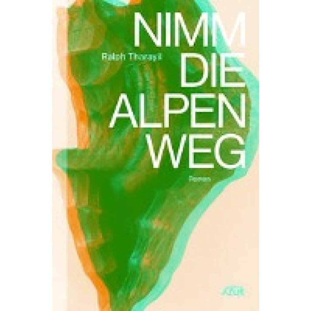 Nimm die Alpen weg (Tharayil, Ralph)