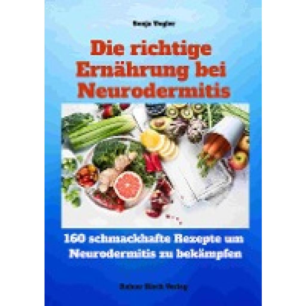 Vogler, Sonja: Die richtige Ernährung bei Neurodermitis