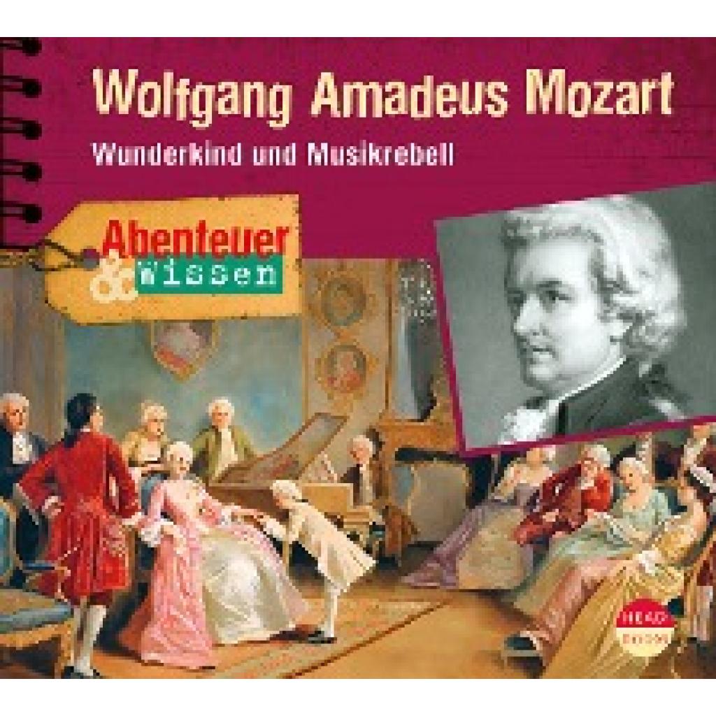 Welteroth, Ute: Abenteuer & Wissen: Wolfgang Amadeus Mozart