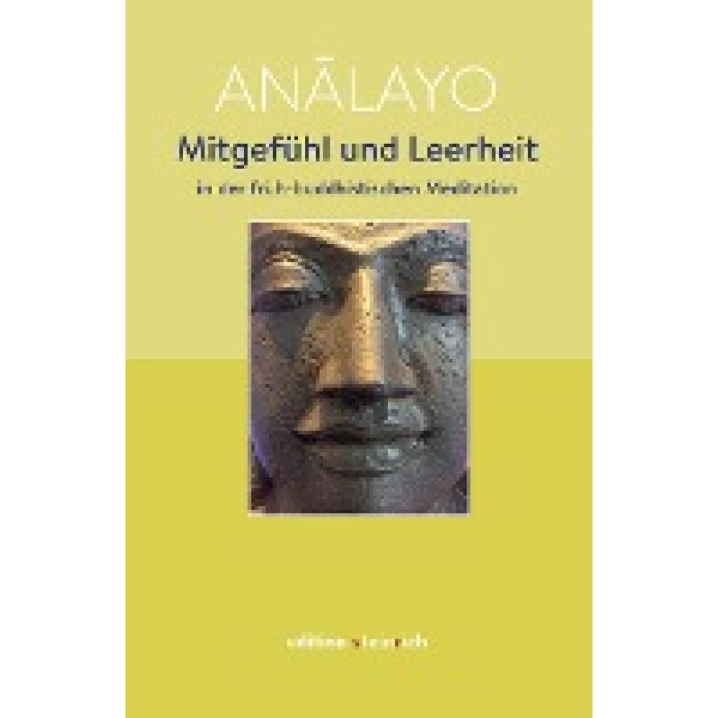 9783942085670 - Mitgefühl und Leerheit in der früh-buddhistischen Meditation - Analayo Gebunden