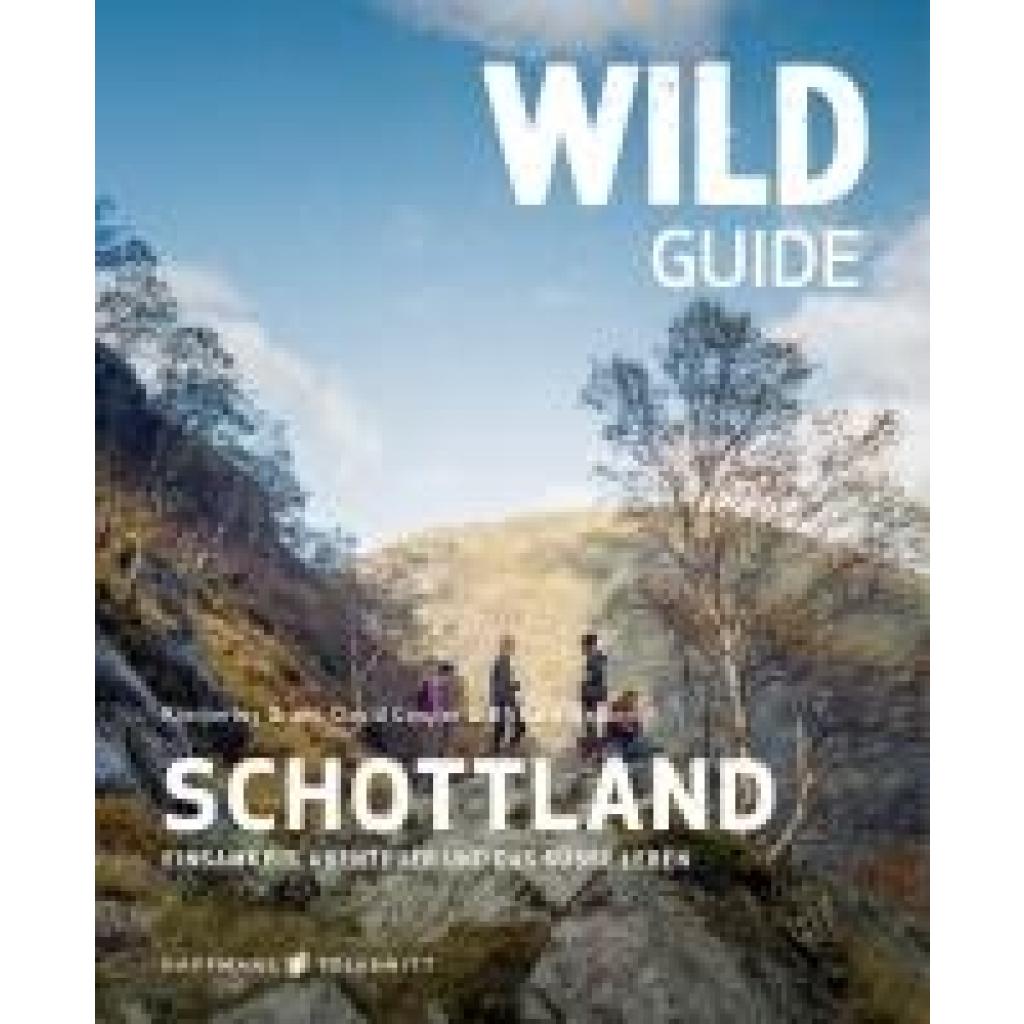 Grant, Kimberley: Wild Guide Schottland