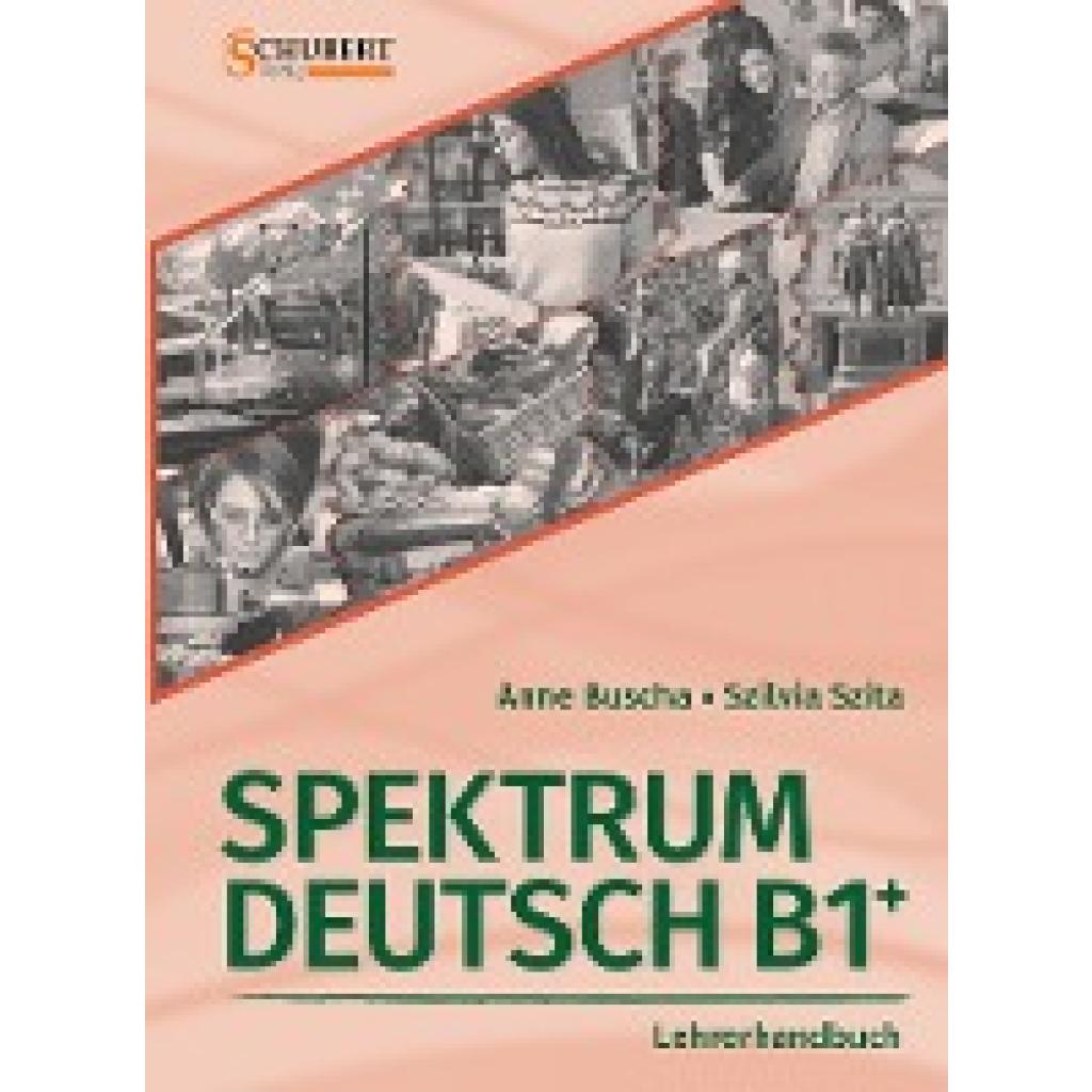 9783941323445 - Spektrum Deutsch B1+ Lehrerhandbuch m CD-ROM - Anne Buscha Szilvia Szita Kartoniert (TB) 9783941323445 - Spektrum Deutsch B1+ Lehrerhandbuch m CD-ROM - Anne Buscha Szilvia Szita Kartoniert (TB)