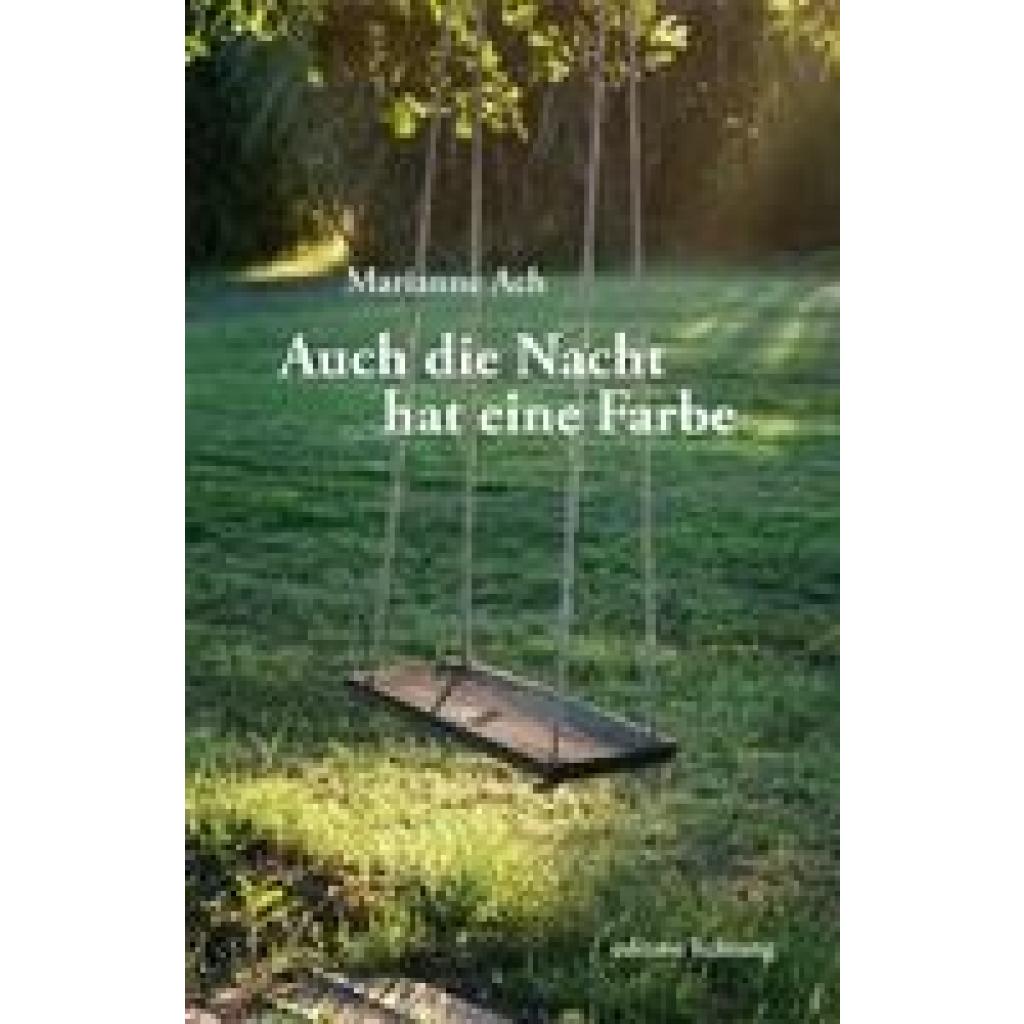 9783941306585 - Auch die Nacht hat eine Farbe - Marianne Ach Kartoniert (TB)