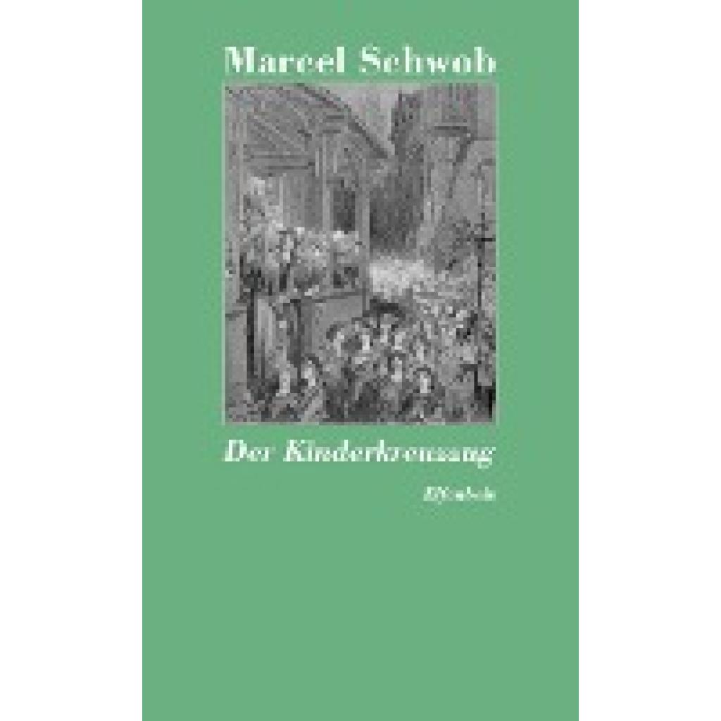 Schwob, Marcel: Der Kinderkreuzzug