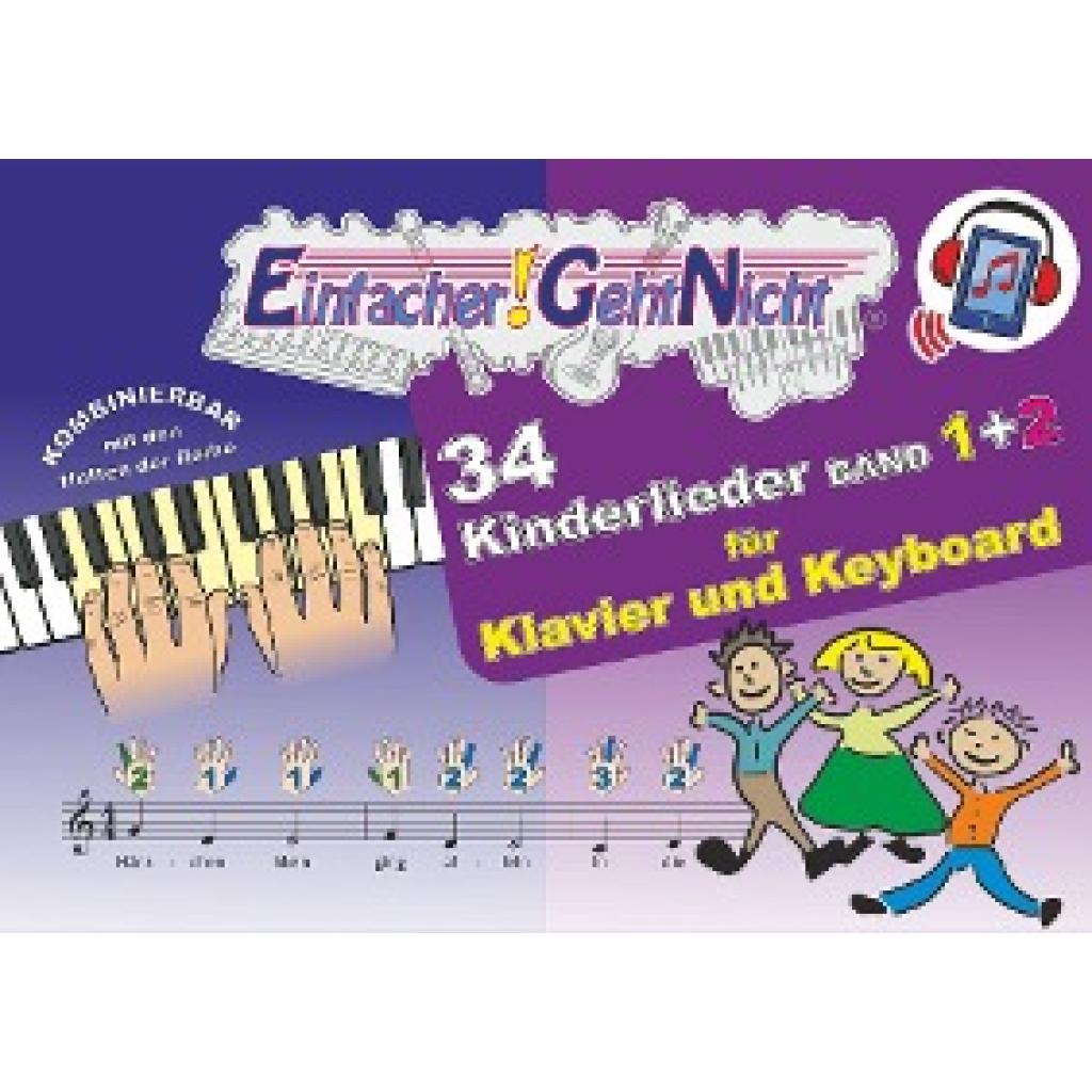 9783940533821 - Einfacher!-Geht-Nicht Einfacher!-Geht-Nicht 34 Kinderlieder BAND 1+2 für Klavier und Keyboard (+Play-Along Download Streaming) - Martin Leuchtner Bruno Waizmann Kartoniert (TB) 9783940533821 - Einfacher!-Geht-Nicht Einfacher!-Geht-Nicht 34 Kinderlieder BAND 1+2 für Klavier und Keyboard (+Play-Along Download Streaming) - Martin Leuchtner Bruno Waizmann Kartoniert (TB)