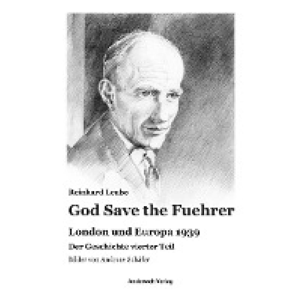 9783940321251 - God Save the Fuehrer - Reinhard Leube Gebunden 9783940321251 - God Save the Fuehrer - Reinhard Leube Gebunden