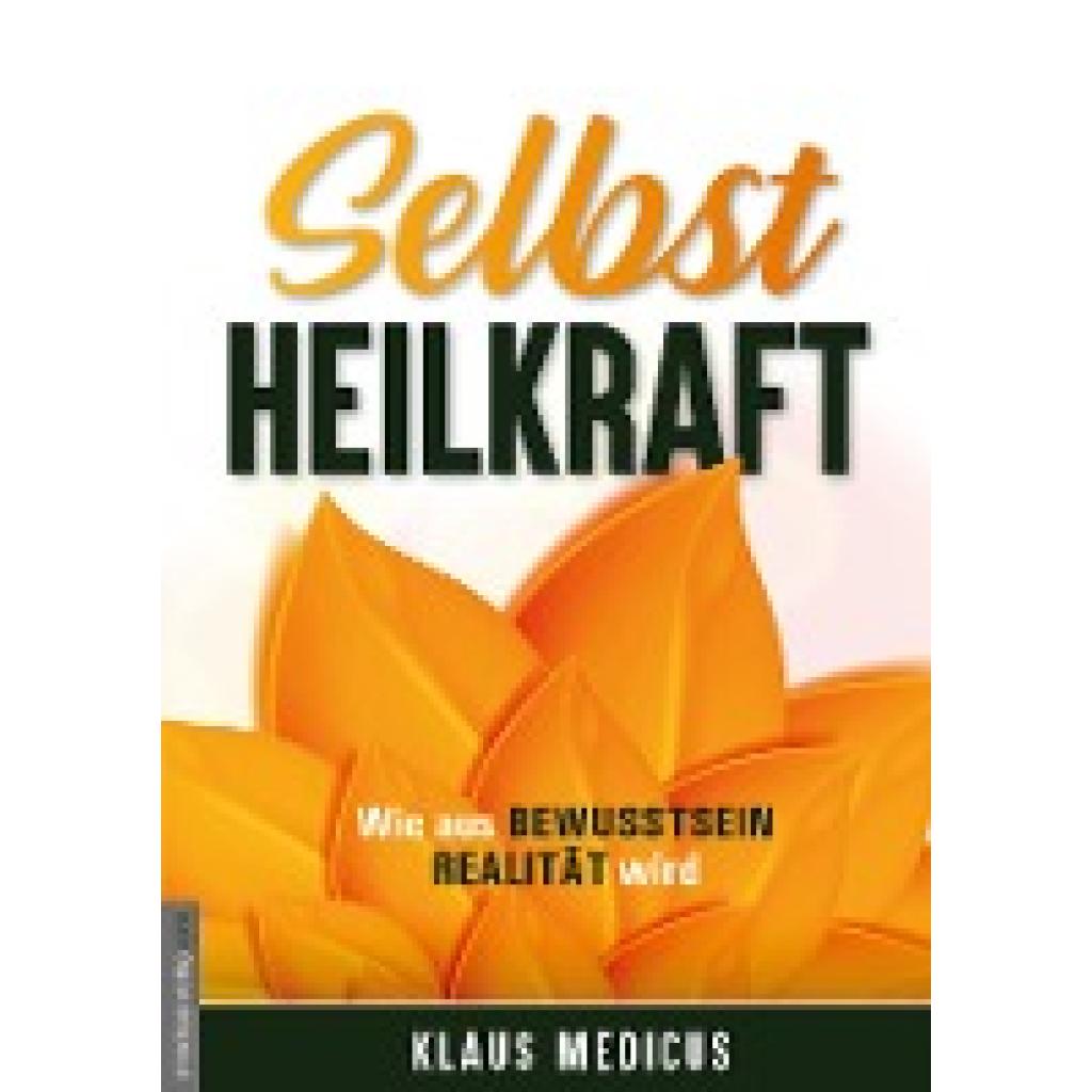 Medicus, Klaus: Selbstheilkraft