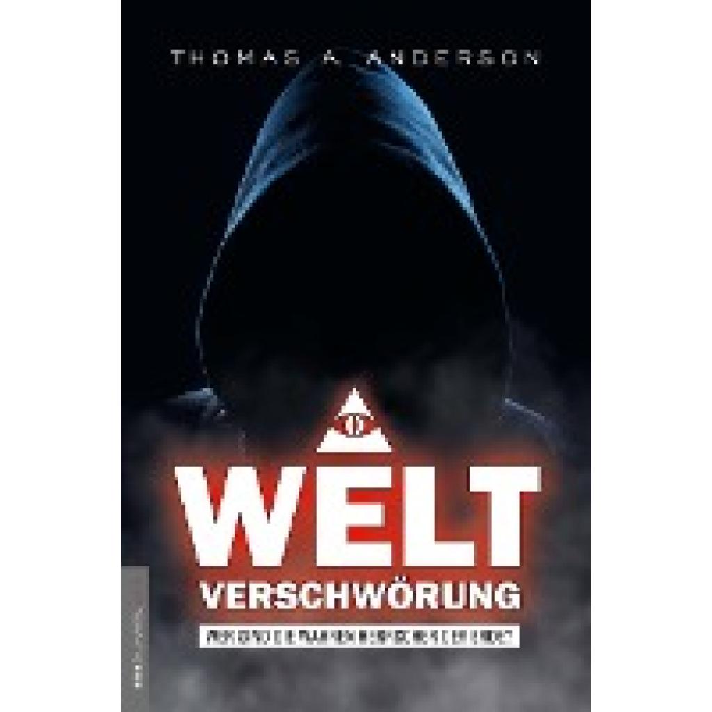 9783938656358 - Anderson Thomas A Weltverschwörung 9783938656358 - Anderson Thomas A Weltverschwörung