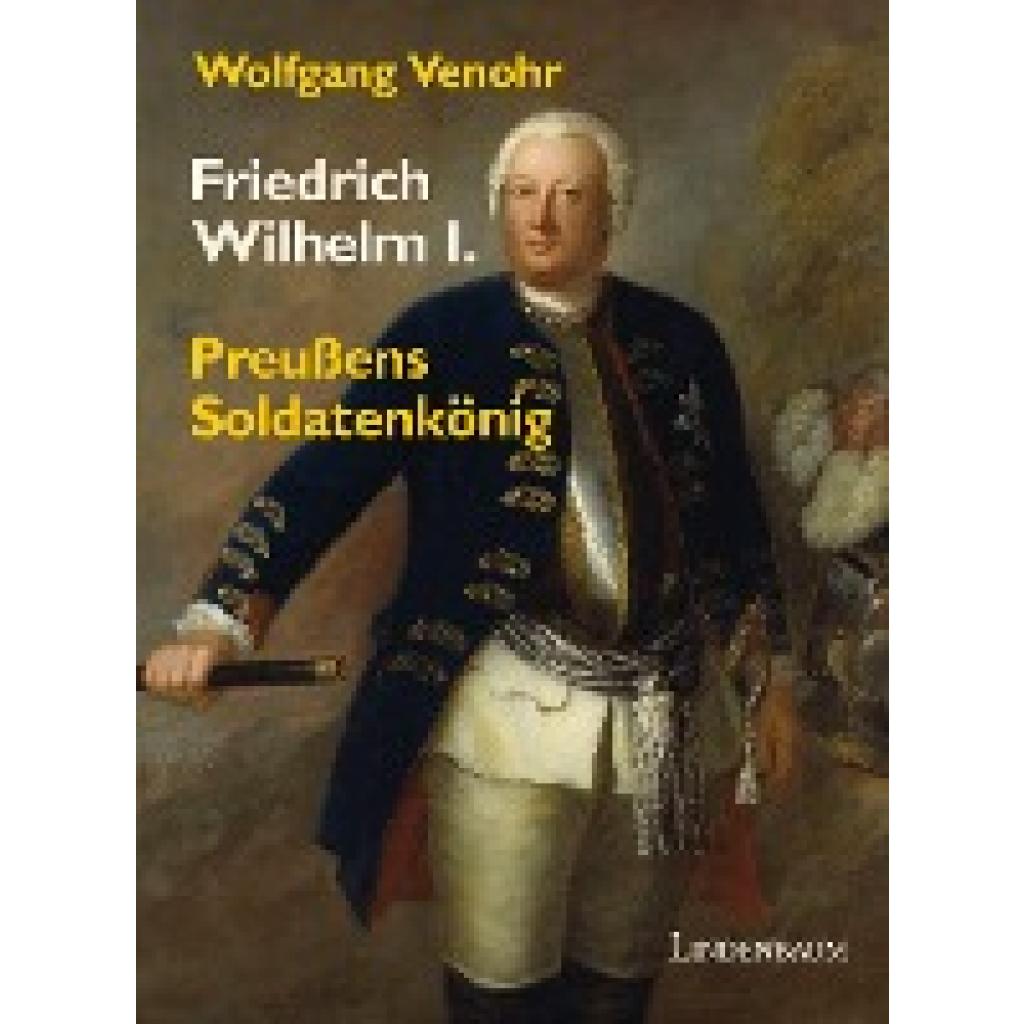 9783938176467 - Friedrich Wilhelm I - Wolfgang Venohr Gebunden