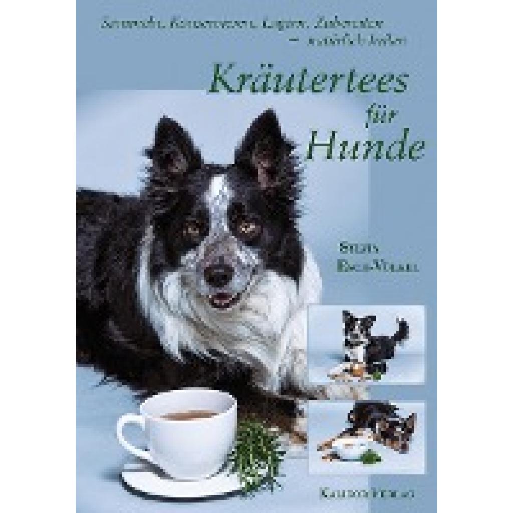 Kräutertees für Hunde (Esch-Völkel, Sylvia)