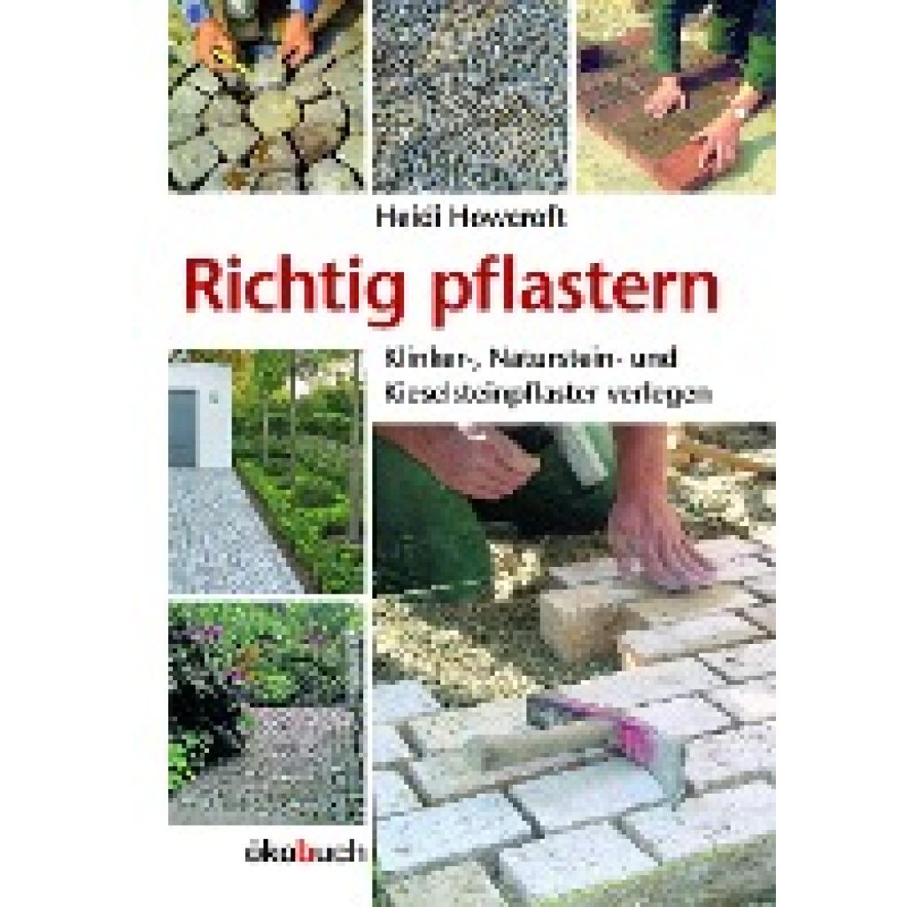 9783936896824 - Richtig pflastern - Heidi Howcroft Gebunden 9783936896824 - Richtig pflastern - Heidi Howcroft Gebunden