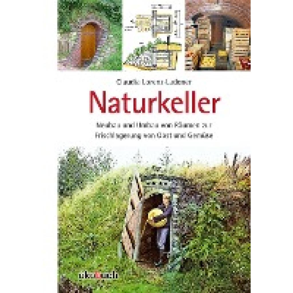 9783936896558 - Naturkeller - Claudia Lorenz-Ladener Taschenbuch 9783936896558 - Naturkeller - Claudia Lorenz-Ladener Taschenbuch