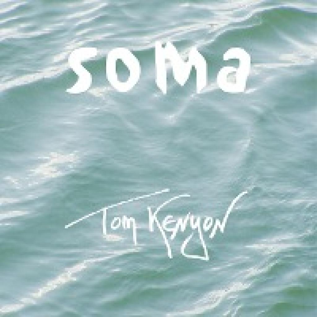 Kenyon, Tom: Soma. CD