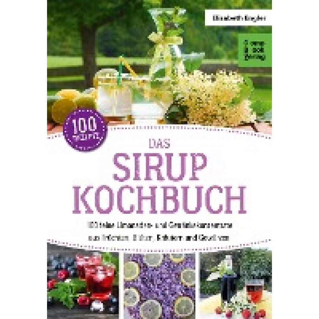 Engler, Elisabeth: Das Sirup Kochbuch