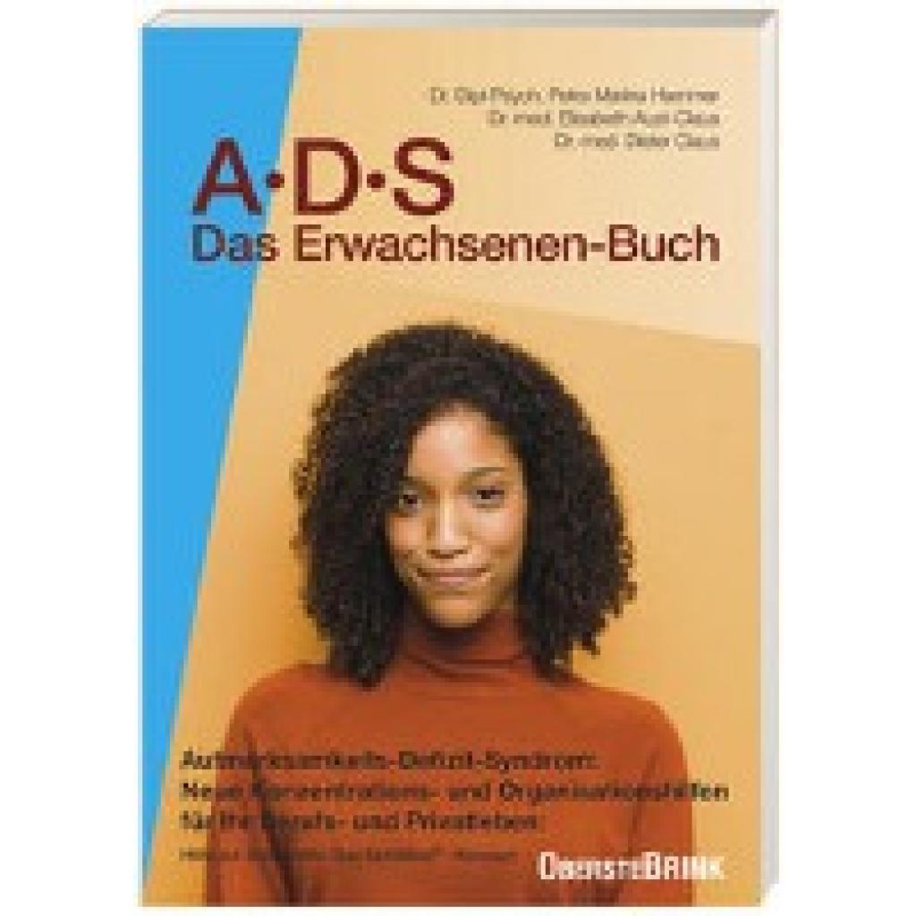 Claus, Dieter: A. D. S. ( ADS). Das Erwachsenen-Buch