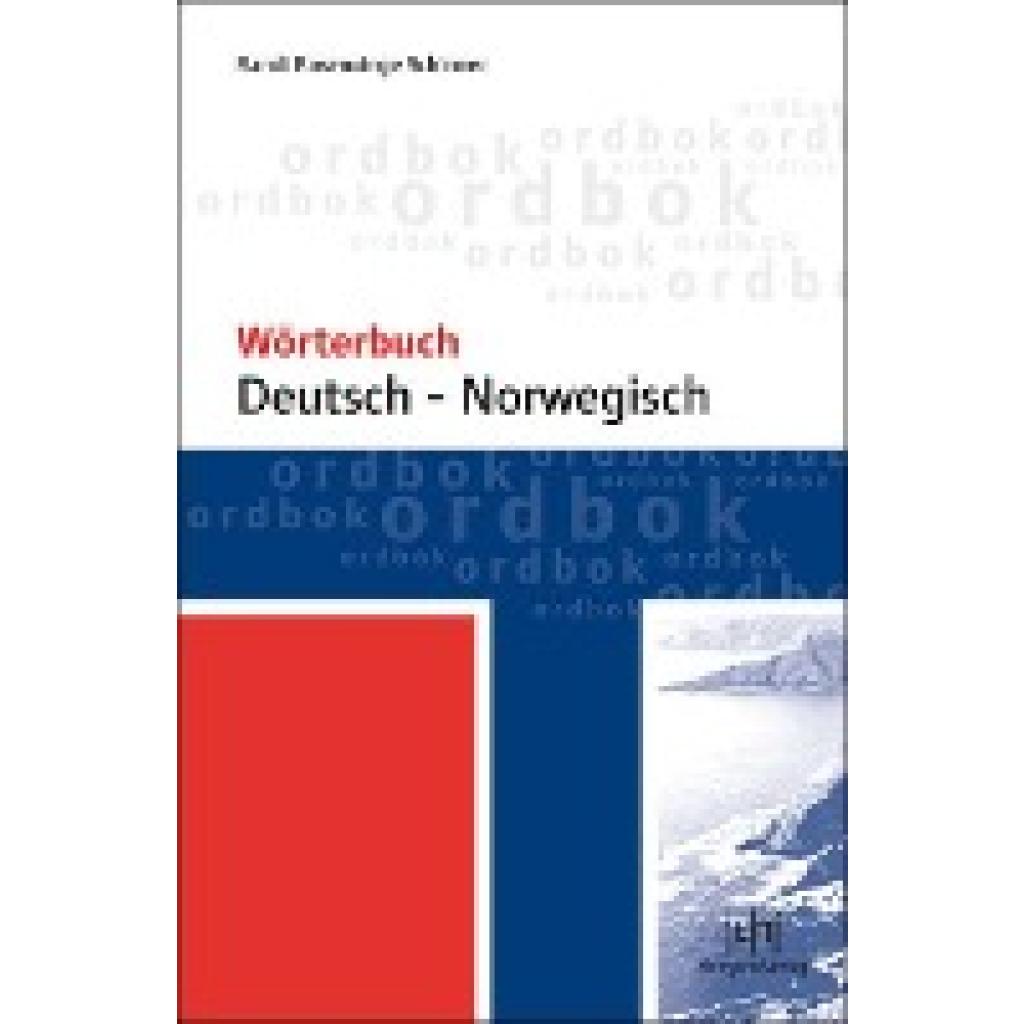 Wörterbuch Deutsch - Norwegisch (Schirmer, Randi Rosenvinge)