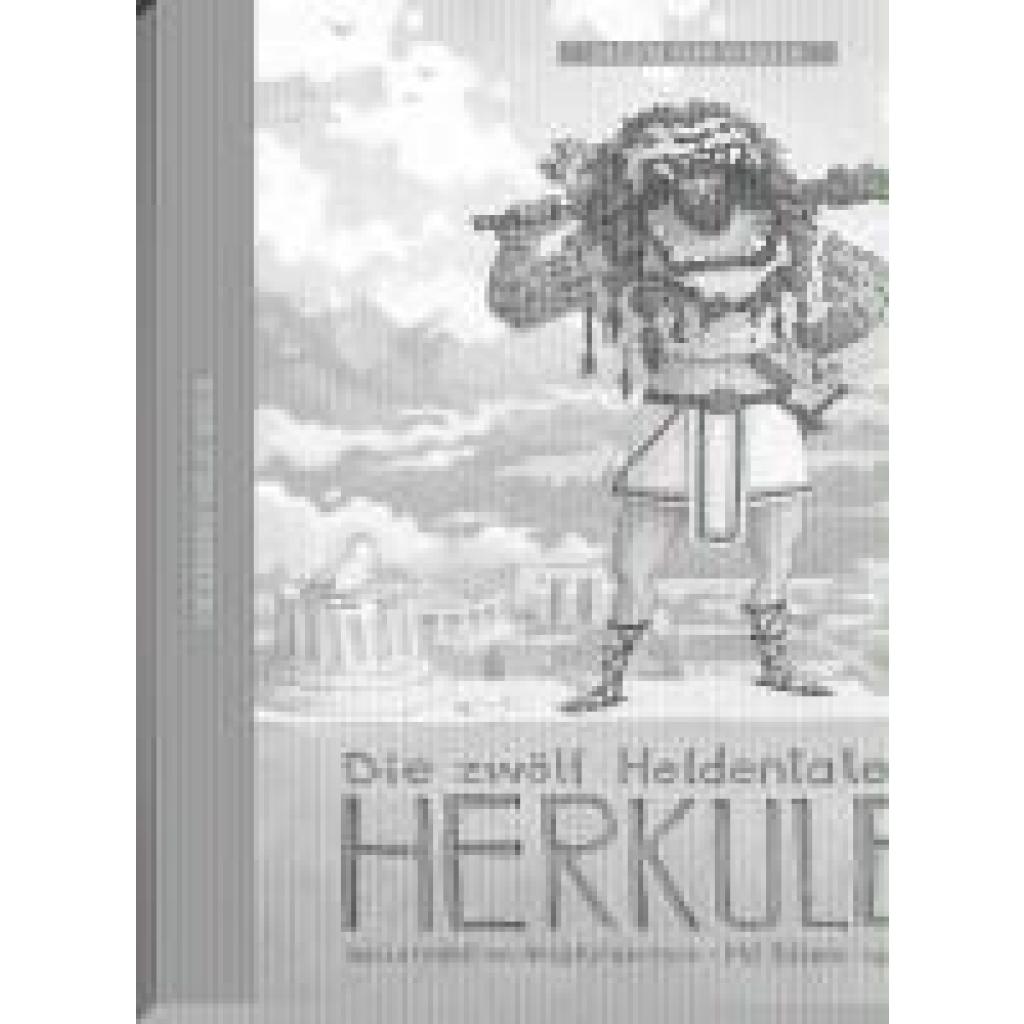 9783934029835 - Die zwölf Heldentaten des Herkules - Anna Kindermann Gebunden 9783934029835 - Die zwölf Heldentaten des Herkules - Anna Kindermann Gebunden